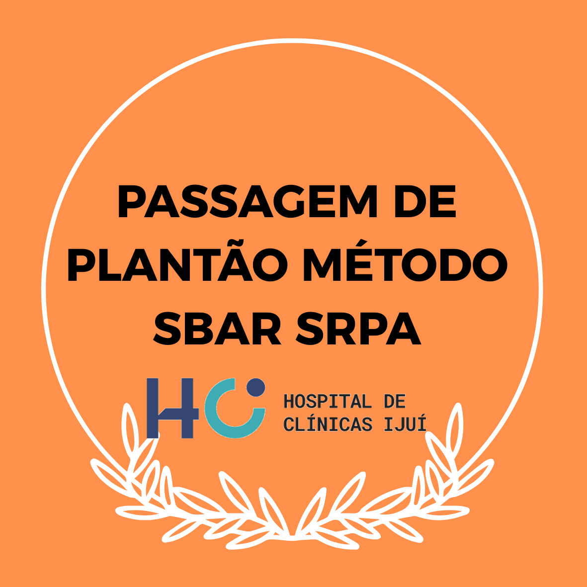 PASSAGEM DE PLANTÃO MÉTODO SBAR SRPA - T. PRESENCIAL